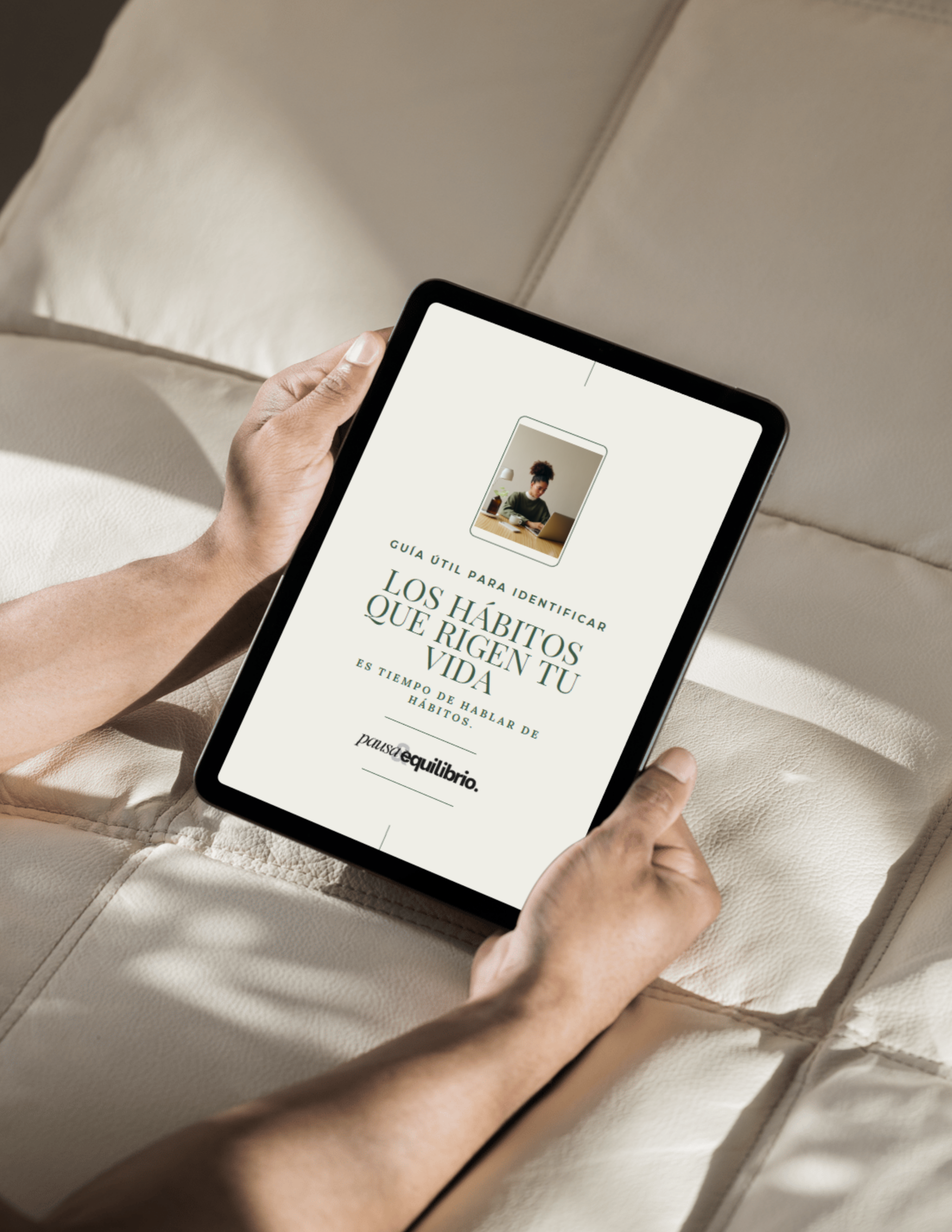 Bonus 2: Guía rápida los hábitos que rigen tu vida